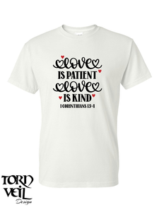 Christian T-shirts - "Love is kind..."